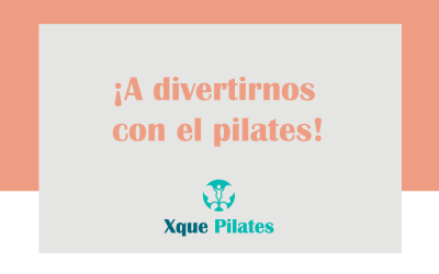 A divertirnos conociendo los Beneficios del Pilates